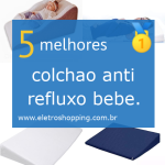 Colchões anti refluxo bebê