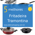 Melhores Fritadeiras Tramontina