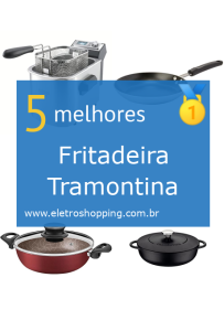 Melhores Fritadeiras Tramontina