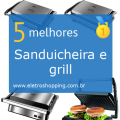 Sanduicheiras e grill