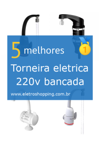 Torneiras elétricas 220v para bancada