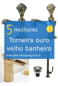 Torneiras ouro velho para banheiro