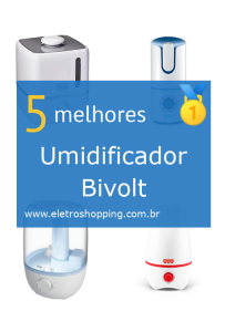 Umidificadores Bivolt