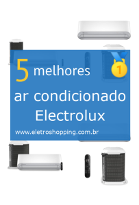 Melhores ar condicionados Electrolux