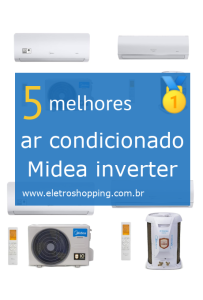 Melhores ar condicionados Midea inverter