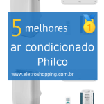 Melhores ar condicionados Philco