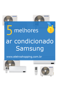 Melhores ar condicionados Samsung