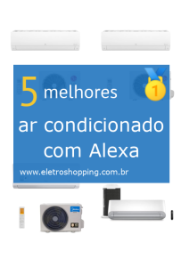 Melhores ar condicionados com Alexa