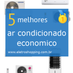 Melhores ar condicionados econômicos