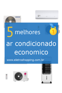 Melhores ar condicionados econômicos