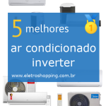 Melhores ar condicionados inverter