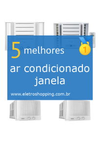 Melhores ar condicionados janela