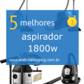 Melhores aspiradores 1800w