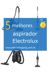 Melhores aspiradores Electrolux