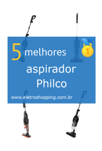 Melhores aspiradores Philco