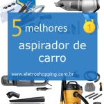 Melhores aspiradores de carro