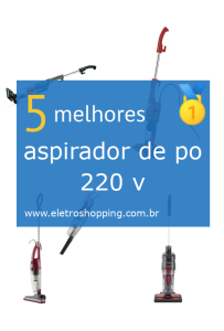 Melhores aspiradores de pó 220 v