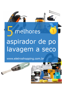 Melhores aspiradores de pó lavagem à seco
