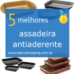 assadeiras antiaderentes