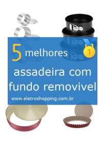 assadeiras com fundo removível