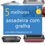 assadeiras com grelha