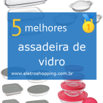 assadeiras de vidro