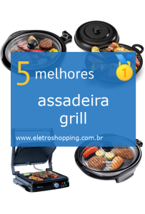 assadeiras grill