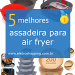 assadeiras para air fryer