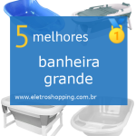 banheiras grandes