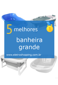 banheiras grandes