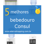 Melhores bebedouros Consul