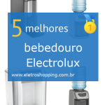 Melhores bebedouros Electrolux