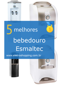 Melhores bebedouros Esmaltec