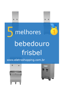 Melhores bebedouros Frisbel