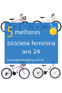 Melhores bicicletas femininas aro 24