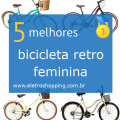 Melhores bicicletas retrôs feminina