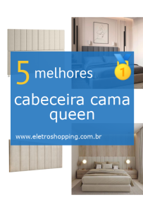 cabeceiras cama queen