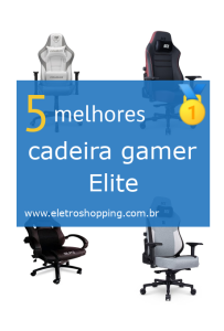 cadeiras gamer Elite