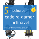 cadeiras gamer inclinaveis