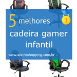 cadeiras gamer infantis
