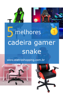 cadeiras gamer snake