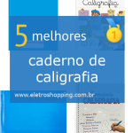 Melhores cadernos de caligrafia