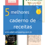 Melhores cadernos de receitas