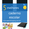 Melhores cadernos escolares