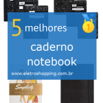 Melhores cadernos notebook