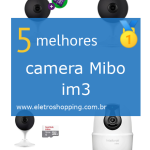 Melhor câmera Mibo im3