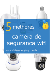 Melhor câmera de segurança wifi
