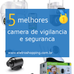 Melhor câmera de vigilância e segurança