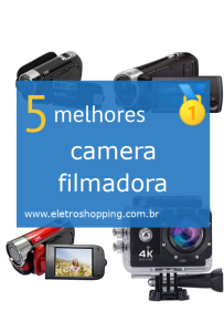Melhor câmera filmadora