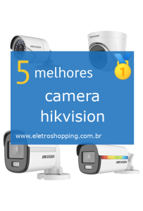 Melhor câmera hikvision
